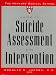 The Harvard Medical School Guide to Suicide Assessment and Intervention