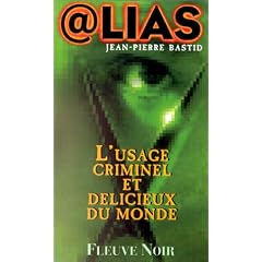 L usage criminel et delicieux du monde