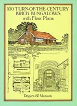 100 Turn-of-the-Century Brick Bungalows with Floor Plans