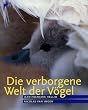 Die verborgene Welt der V�gel