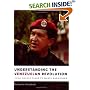 Understanding the Venezuelan Revolution: Hugo Chavez Talks to Marta Harnecker