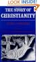 The Story of Christianity, Volume 1: The Early Church to the Dawn of the Reformation (Story of Christianity)