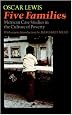 Five Families: Mexican Case Studies in the Culture of Poverty