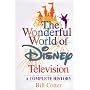 WONDERFUL WORLD OF DISNEY TELEVISION, THE: A COMPLETE HISTORY