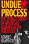 Undue Process: The Untold Story of American's German Alien Internees