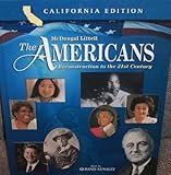 The Americans Reconstruction to the 21st Century Grades 9-12: Mcdougal Littell the Americans California