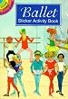 Ballet Sticker Activity Book (Dover Little Activity Books)
