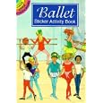 Ballet Sticker Activity Book (Dover Little Activity Books) by  Barbara Steadman