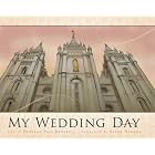 My Wedding Day by  Deborah Rowley and Glenn Harmon