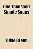 One Thousand Simple Soups