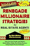 Renegade Millionaire Strategies for Real Estate Agents