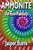 Ammonite: An Eco-Fantasy