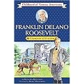 Franklin Delano Roosevelt (Champion of Freedom) (The Childhood of Famous Americans Series) (Paperback)