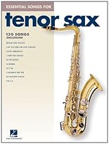 Essential Songs for Tenor Sax Essential Songs for Tenor Sax