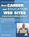 Best Career and Education Web Sites, 6th Edition