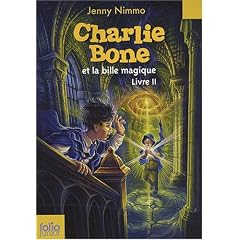 Charlie Bone, Tome 2 : Charlie Bone et la bille magique