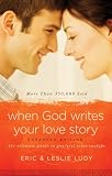 When God Writes Your Love Story (Expanded Edition): The
