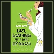 Lust, Loathing and a Little Lip Gloss | Kyra Davis