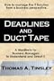Deadlines and Duct Tape: How to Manage the I.T. Function from a Business Perspective