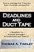 Book Deadlines and Duct Tape: How to Manage the I.T. Function from a Business Perspective