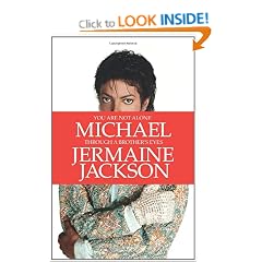 You Are Not Alone: Michael, Through a Brother's Eyes