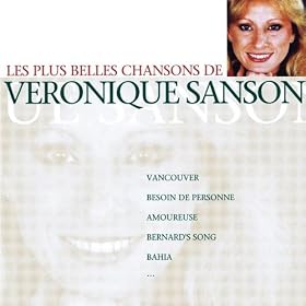 Les Plus Belles Chansons De Veronique Sanson