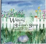 Walking in Grandmas Garden
