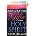 Activating The Gifts Of The Holy Spirit