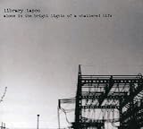 Library Tapes｜Alone in the Bright Lights of a Shattered Life