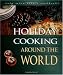 Holiday Cooking Around the World (Easy Menu Ethnic Cookbooks)