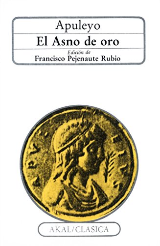 El asno de oro / The Golden Ass (Clasica) (Spanish Edition)