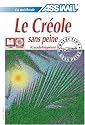 Le Créole sans Peine (Guadeloupéen) ; Livre + CD Audio (x2)