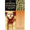 The Hebrew Pharaohs of Egypt (The Secret Lineage of the Patriarch Joseph) (Reissue / Subsequent) (Paperback)