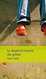 La s�quence exacte des gestes