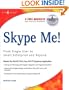 Skype Me! From Single User to Small Enterprise and Beyond