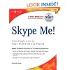 Skype Me! From Single User to Small Enterprise and Beyond