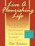 Live A Flourishing Life