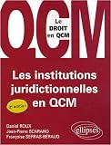 Les Institutions Juridictionnelles en Qcm Troisi�me Edition