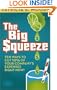 The Big Squeeze: Ten Ways to Cut Your Spend 10% Right Now!