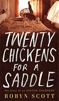 Twenty Chickens for a Saddle: The Story of an African Childhood