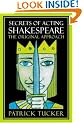 Secrets of Acting Shakespeare: The Original Approach (A theatre arts book)