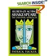 Secrets of Acting Shakespeare: The Original Approach (A Theatre Arts Book) by Patrick Tucker