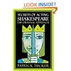 Secrets of Acting Shakespeare: The Original Approach (A theatre arts book)