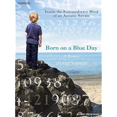 Born on a Blue Day: Inside the Extraordinary Mind of an Autistic Savant