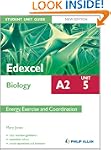 Edexcel Biology A2 Student Unit Guide...