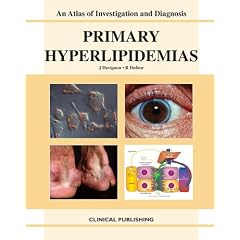 Primary Hyperlipidemias: An Atlas Of Investigation And Diagnosis by J. Davignon and R. Dufour