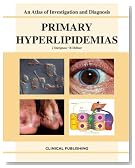 Primary Hyperlipidemias: An Atlas Of Investigation And Diagnosis