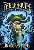Rise of the Evening Star (Fablehaven) Brandon Mull