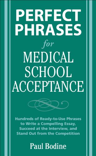 Perfect Phrases for Medical School Acceptance