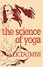 The Science of Yoga by I. K. Taimni